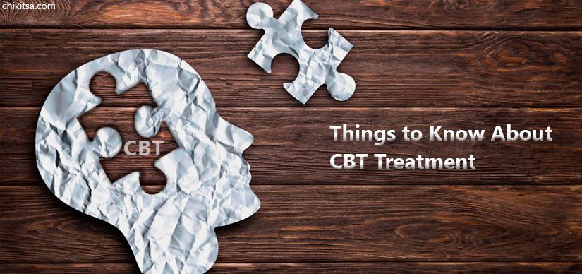 Things to Know About CBT Treatment