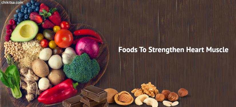 Foods To Strengthen Heart Muscle