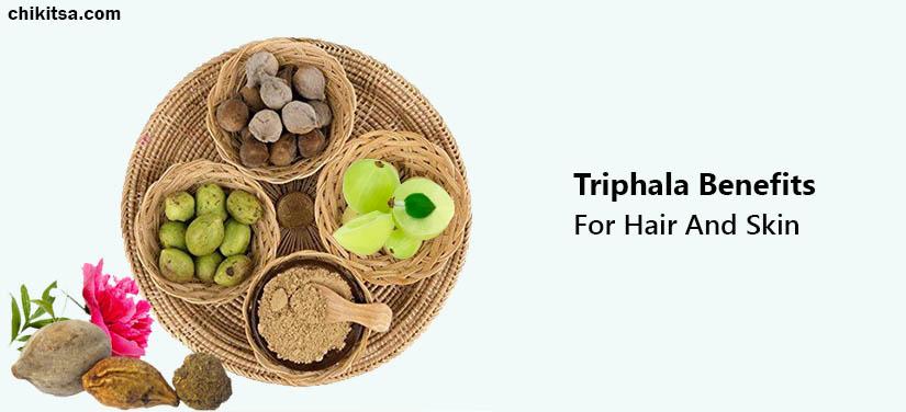 Triphala Benefits For Hair And Skin- Tips To Use