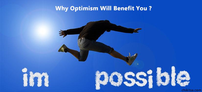 Why Optimism will Benefit You