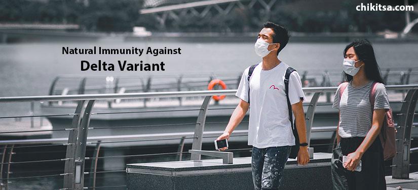 Natural Immunity Against Delta Variant