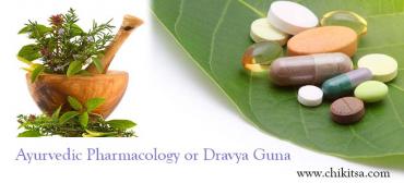 Ayurvedic  Pharmacology Or Dravya-Guna
