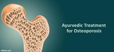 Ayurvedic Treatments for Osteoporosis (Low Bone Density)