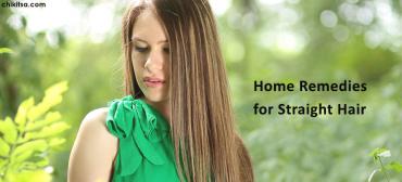 Excellent Natural Home Remedies for Straight Hair