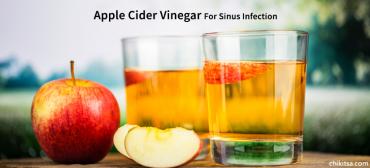 How To Use Apple Cider Vinegar For Sinus Infection?