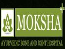 Moksha Ayurvedic Bone And Joint Hospital 